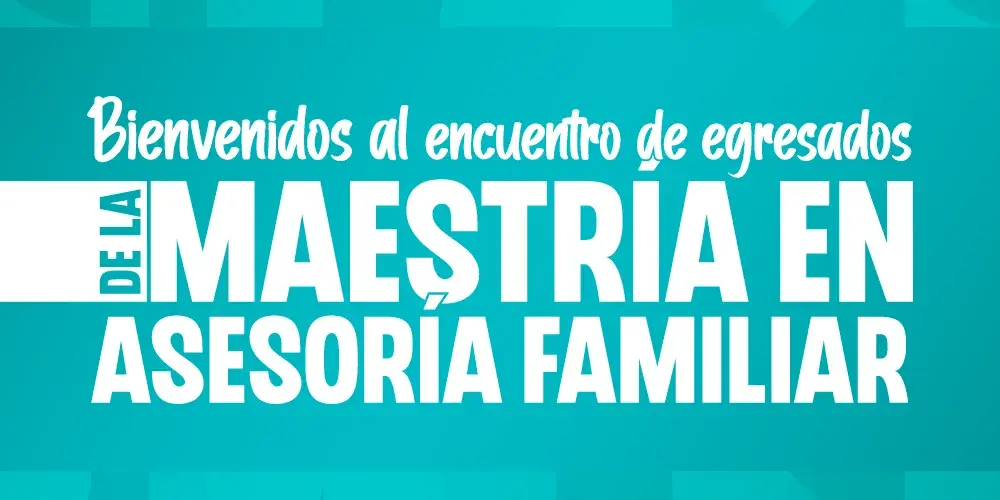 Maestría en Asesoría Familiar Virtual